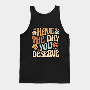 Deserved Day Mantra Tank Top